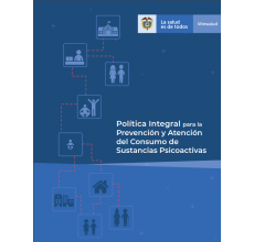 Colombia: Política Integral para la Prevención y Atención del Consumo de Sustancias Psicoactivas